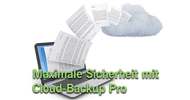 Maximale Sicherheit mit Cloud-Backup Pro